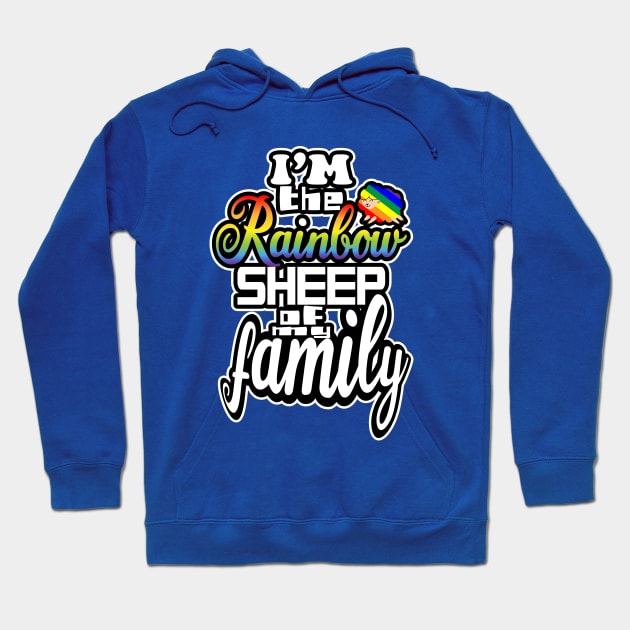 I'm the Rainbow sheep of my family! Hoodie by EEJimenez